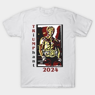 Triumphant Trump 2024 T-Shirt